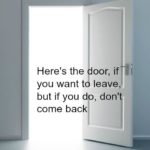 here's the door, just leave